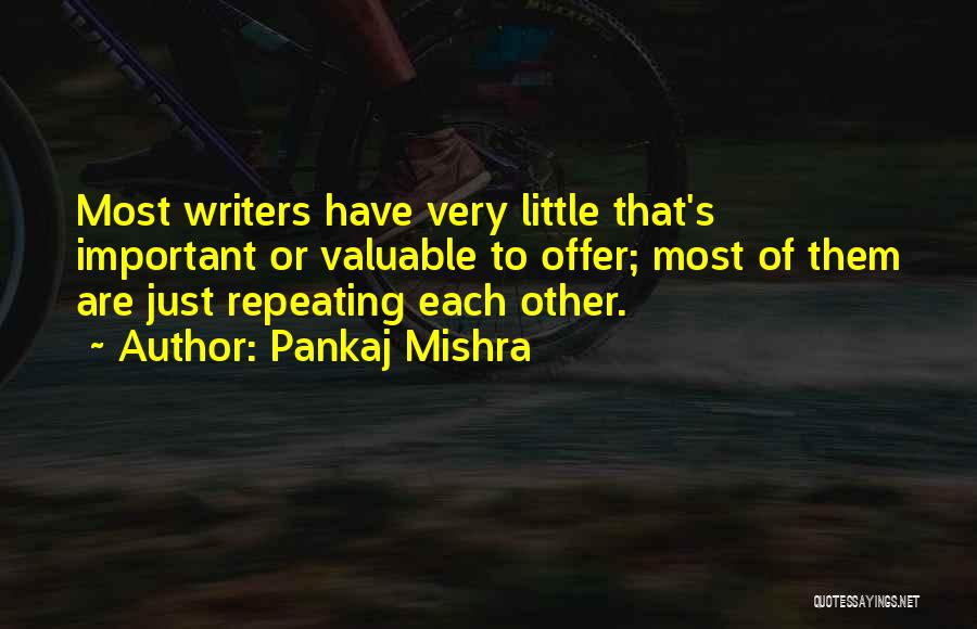 Pankaj Mishra Quotes 477204
