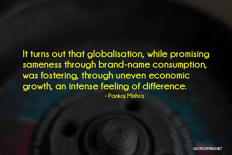 Pankaj Mishra Quotes 514102