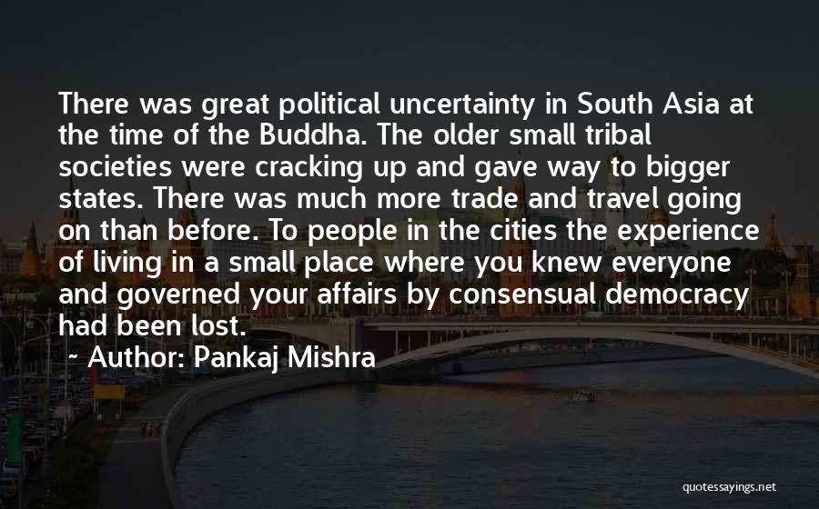 Pankaj Mishra Quotes 716297
