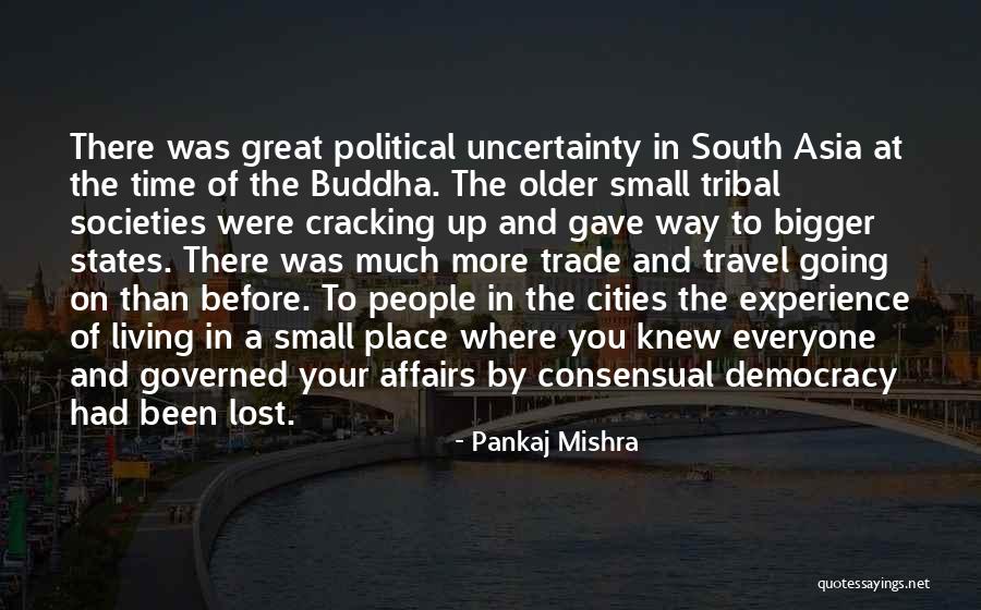 Pankaj Mishra Quotes 716297