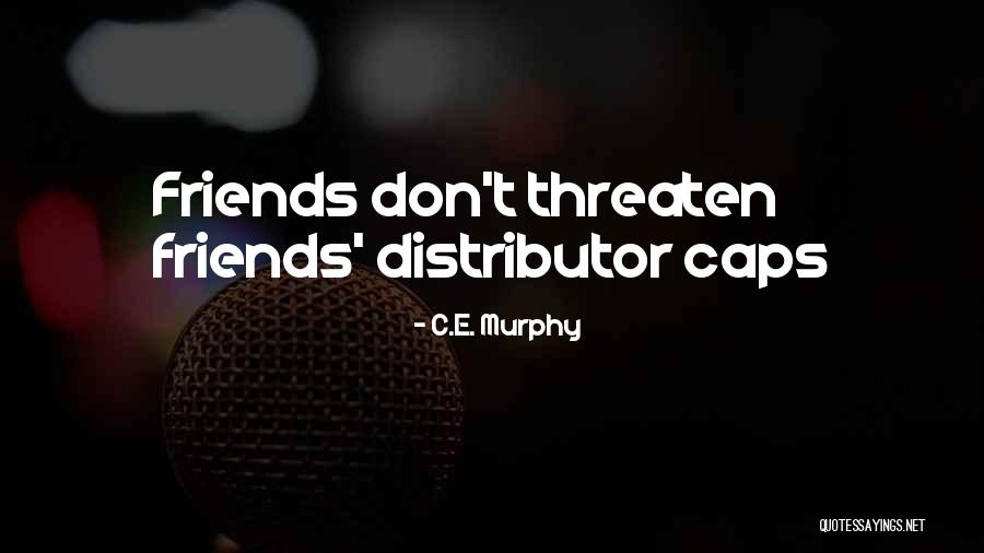 Pankali Quotes By C.E. Murphy Pankali Quotes By C.E. Murphy