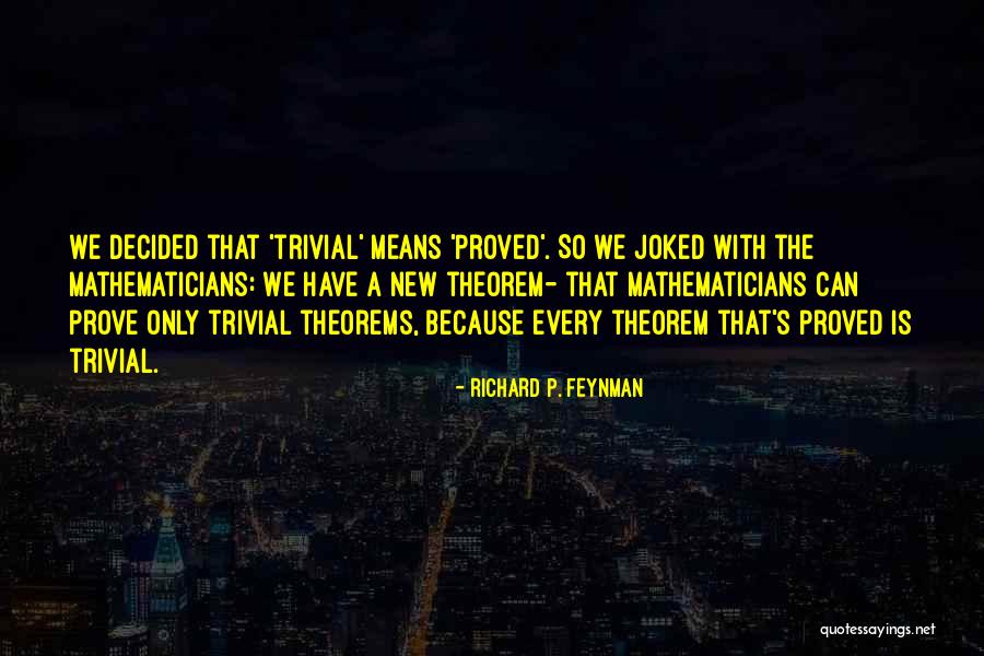 Pankits Quotes By Richard P. Feynman Pankits Quotes By Richard P. Feynman