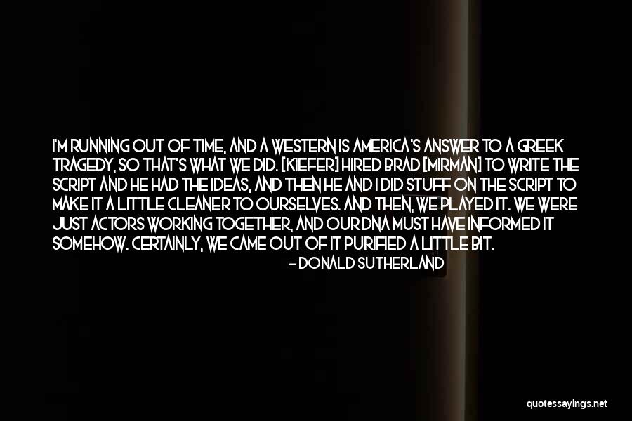 Pankow Band Quotes By Donald Sutherland Pankow Band Quotes By Donald Sutherland