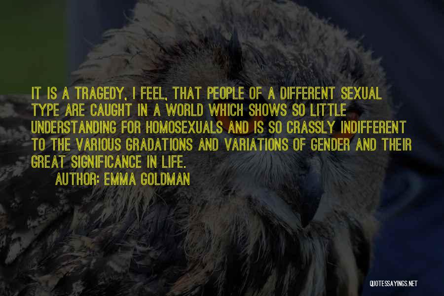 Panksepp 1998 Quotes By Emma Goldman