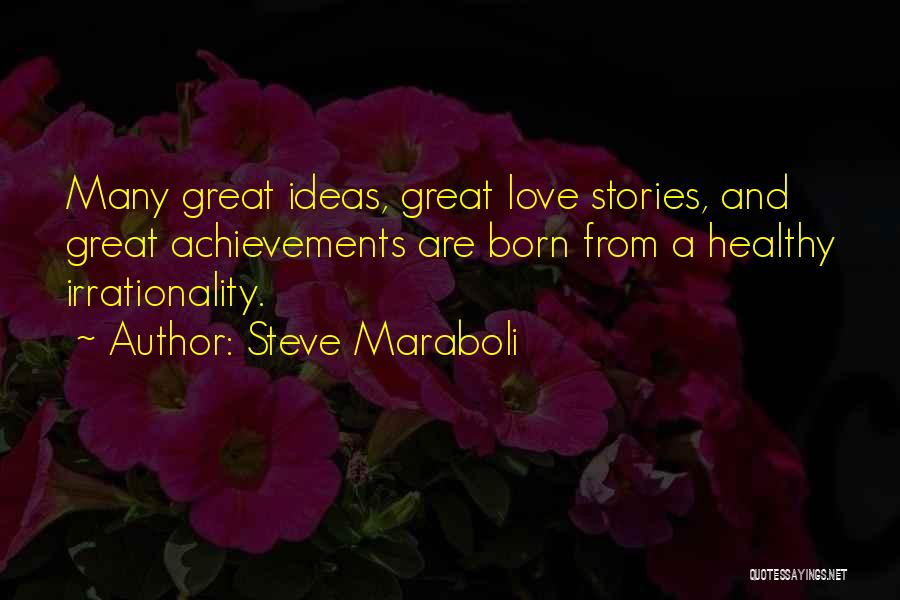 Panksepp 1998 Quotes By Steve Maraboli