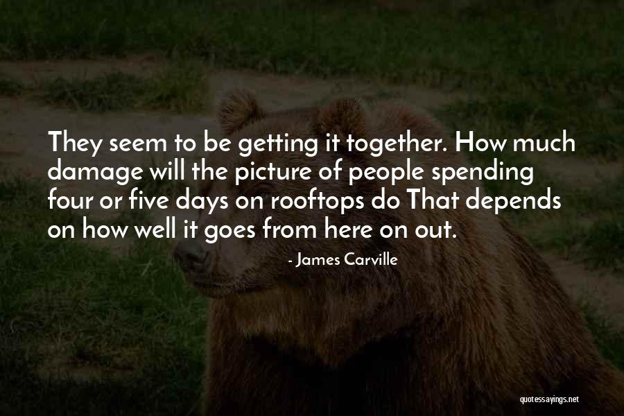 Panksepp Affective Neuroscience Quotes By James Carville Panksepp Affective Neuroscience Quotes By James Carville