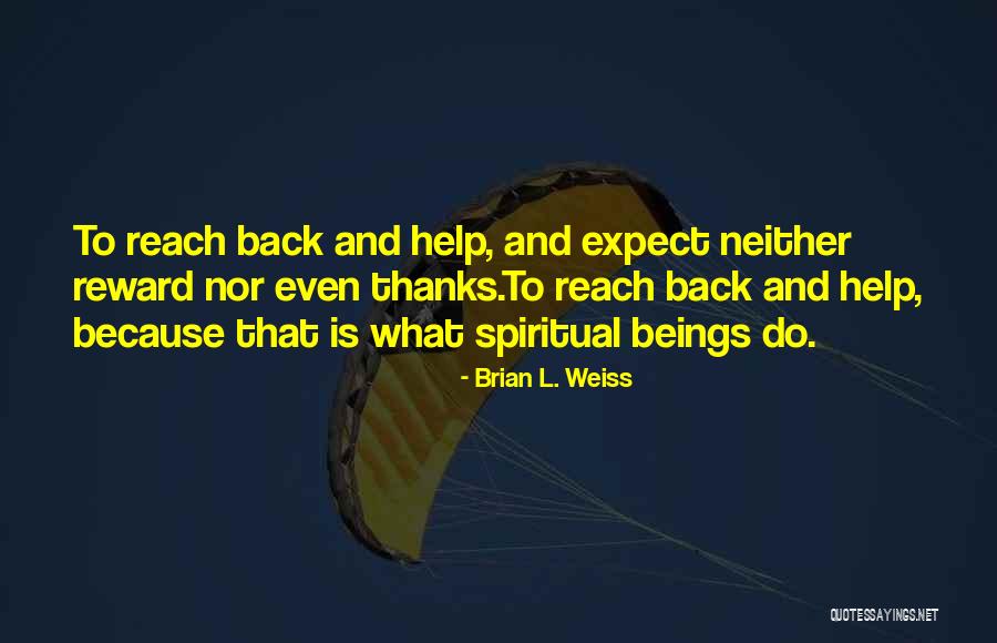 Panksepp Jaak Quotes By Brian L. Weiss Panksepp Jaak Quotes By Brian L. Weiss