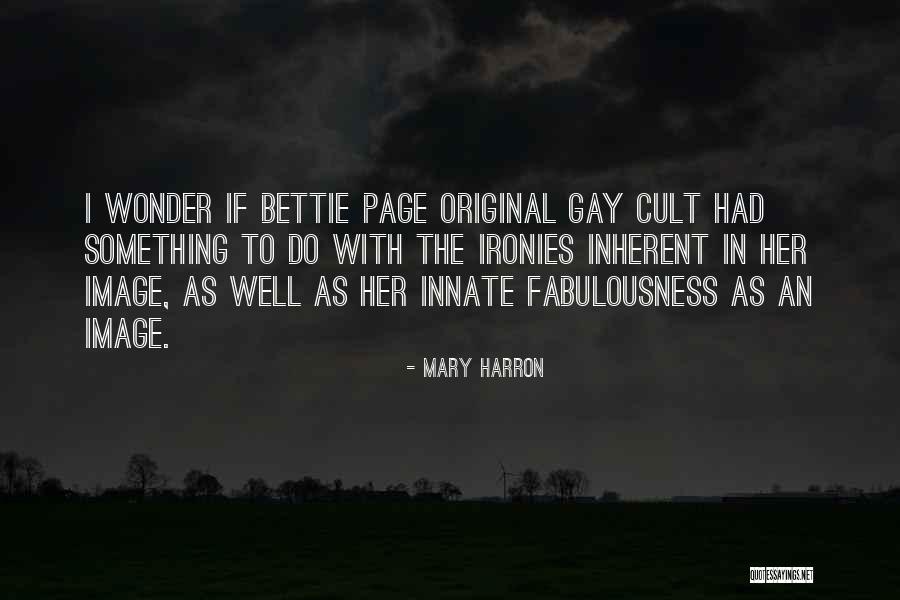 Panned Seared Quotes By Mary Harron Panned Seared Quotes By Mary Harron