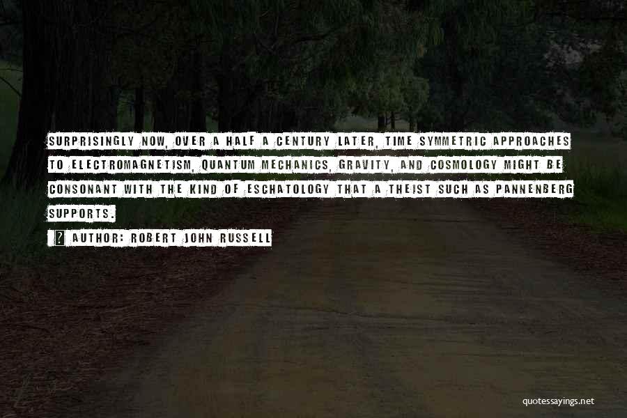 Pannenberg Quotes By Robert John Russell Pannenberg Quotes By Robert John Russell