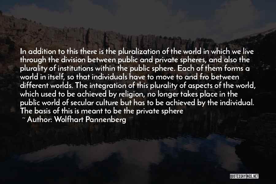 Pannenberg Quotes By Wolfhart Pannenberg Pannenberg Quotes By Wolfhart Pannenberg