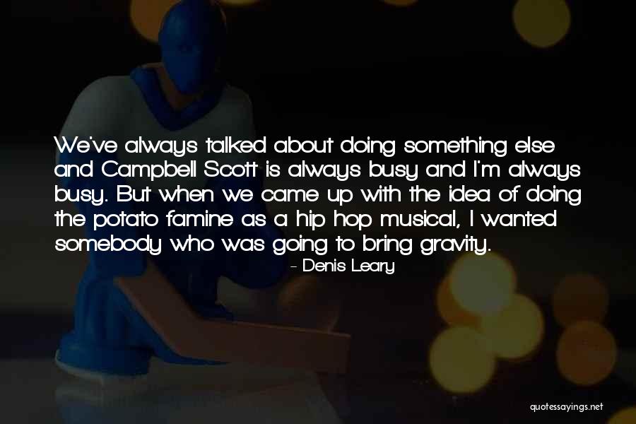 Panneton Dental Omaha Quotes By Denis Leary Panneton Dental Omaha Quotes By Denis Leary