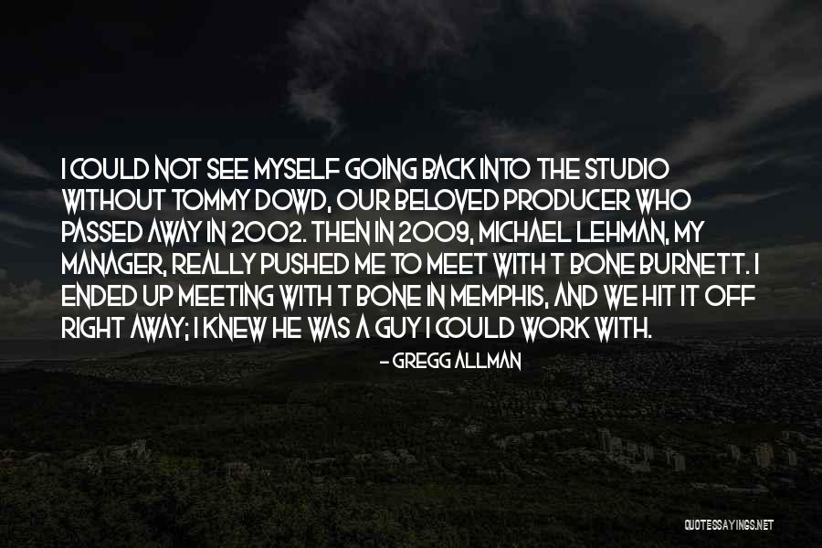 Pannonian Plain Quotes By Gregg Allman Pannonian Plain Quotes By Gregg Allman