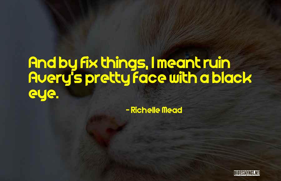 Pannu Dental Quotes By Richelle Mead Pannu Dental Quotes By Richelle Mead