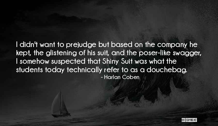 Panopio Dentist Quotes By Harlan Coben Panopio Dentist Quotes By Harlan Coben