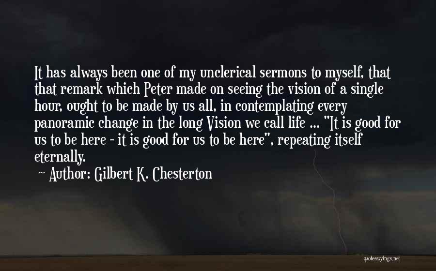 Panoramic Quotes By Gilbert K. Chesterton