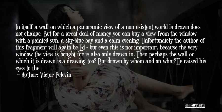 Panoramic Quotes By Victor Pelevin