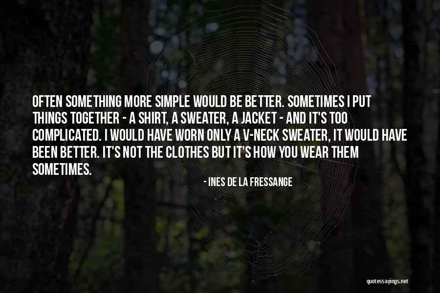 Panoramica Zegna Quotes By Ines De La Fressange Panoramica Zegna Quotes By Ines De La Fressange