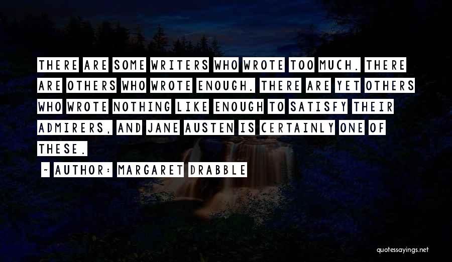 Panoramical Quotes By Margaret Drabble