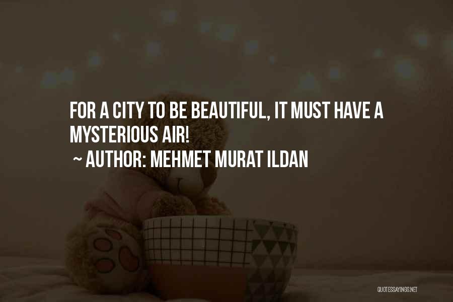 Panoramical Quotes By Mehmet Murat Ildan