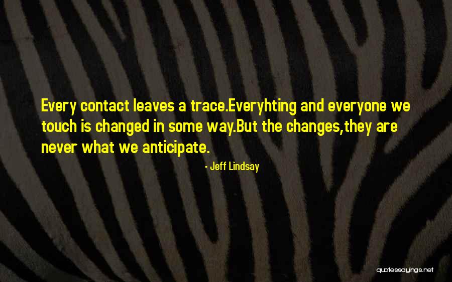 Panos Kiamos Quotes By Jeff Lindsay Panos Kiamos Quotes By Jeff Lindsay