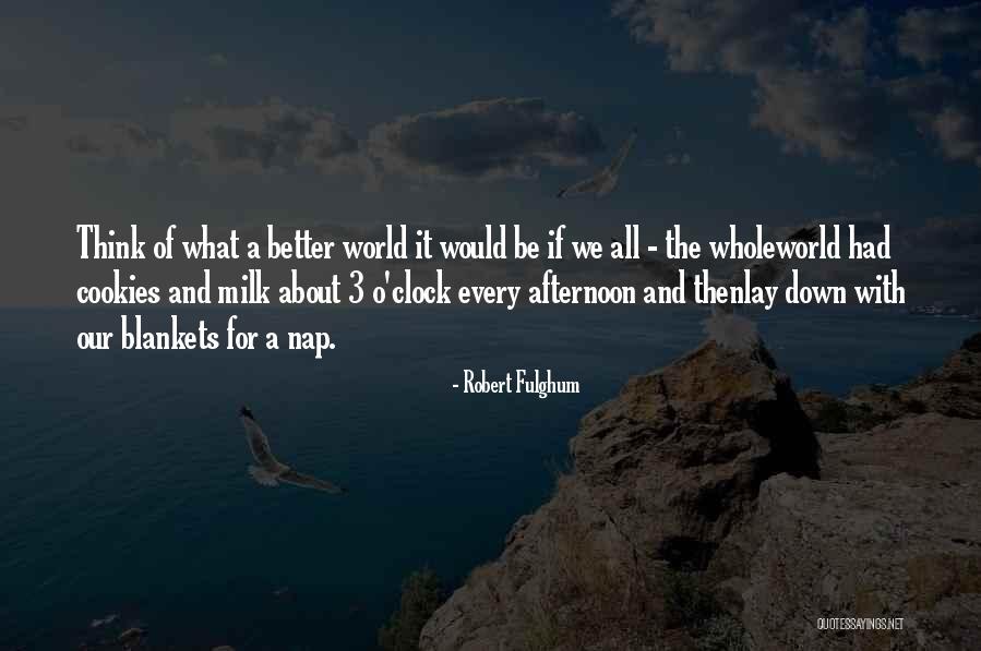 Panoview Quotes By Robert Fulghum Panoview Quotes By Robert Fulghum