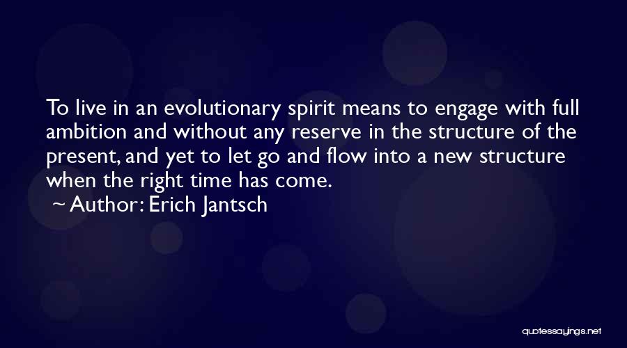 Panshikar Girgaon Quotes By Erich Jantsch