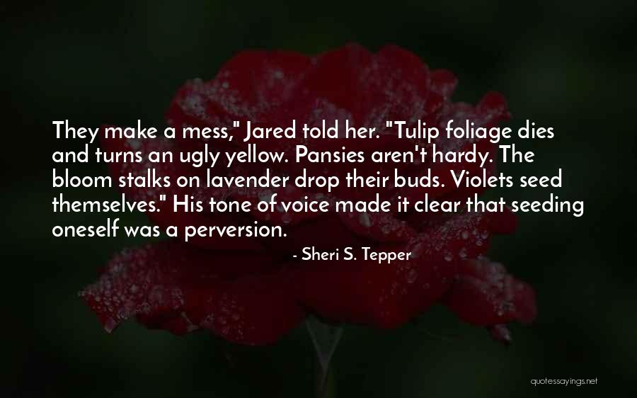 Pansies With Quotes By Sheri S. Tepper Pansies With Quotes By Sheri S. Tepper