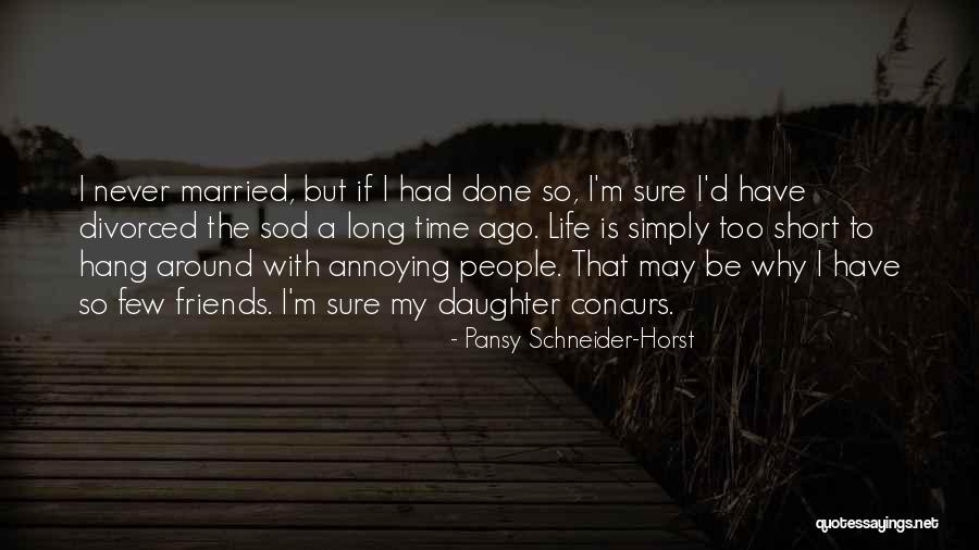 Pansy Schneider-Horst Quotes 1069715