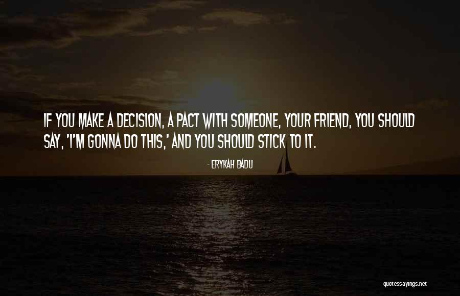 Pantages Theatre Quotes By Erykah Badu Pantages Theatre Quotes By Erykah Badu