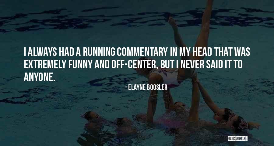Pantaloni Vagabond Quotes By Elayne Boosler Pantaloni Vagabond Quotes By Elayne Boosler