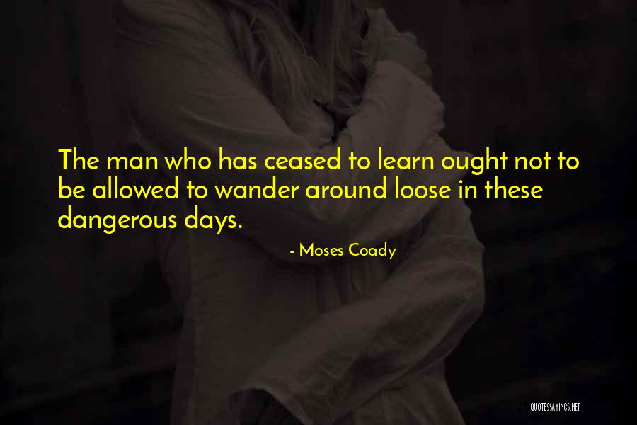 Pantazis Clinic Quotes By Moses Coady Pantazis Clinic Quotes By Moses Coady