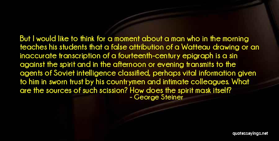 Pantechnicon London Quotes By George Steiner Pantechnicon London Quotes By George Steiner