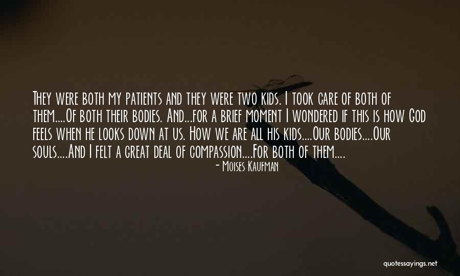 Panteleimon Rompolas Quotes By Moises Kaufman Panteleimon Rompolas Quotes By Moises Kaufman