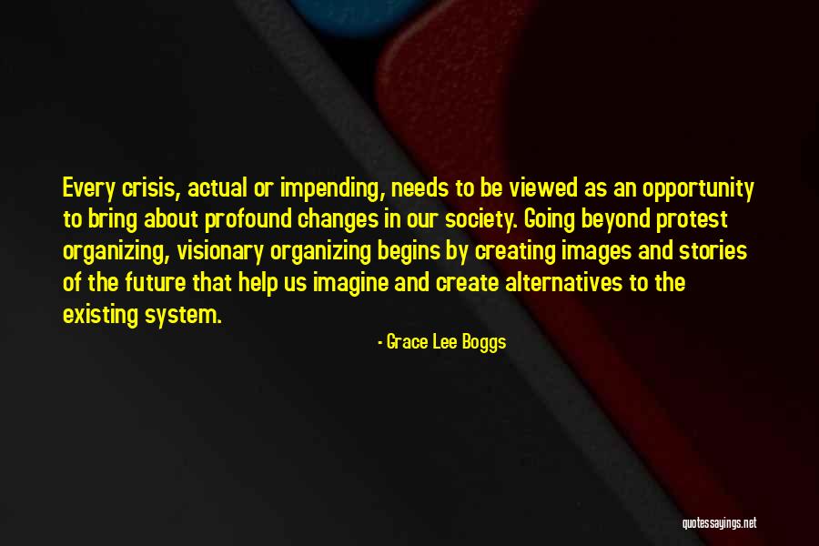Pantelis Kammas Quotes By Grace Lee Boggs Pantelis Kammas Quotes By Grace Lee Boggs