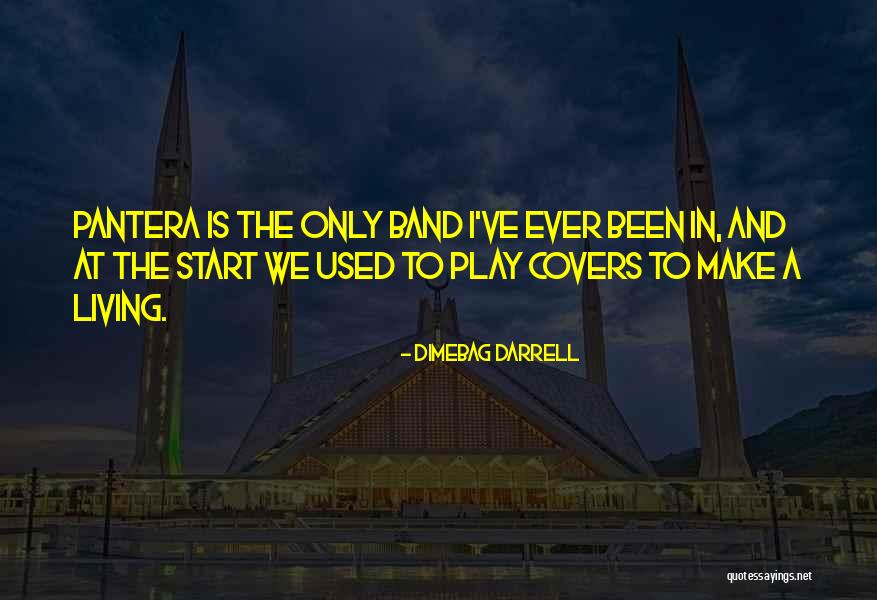 Pantera Dimebag Quotes By Dimebag Darrell Pantera Dimebag Quotes By Dimebag Darrell