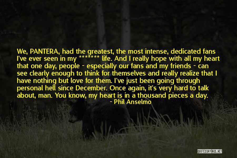 Pantera Phil Anselmo Quotes By Phil Anselmo Pantera Phil Anselmo Quotes By Phil Anselmo
