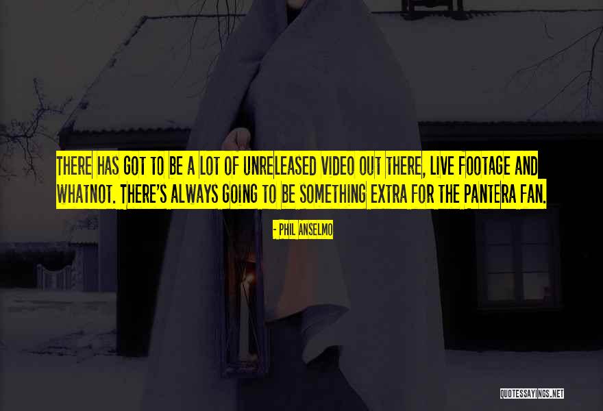 Pantera Phil Anselmo Quotes By Phil Anselmo Pantera Phil Anselmo Quotes By Phil Anselmo
