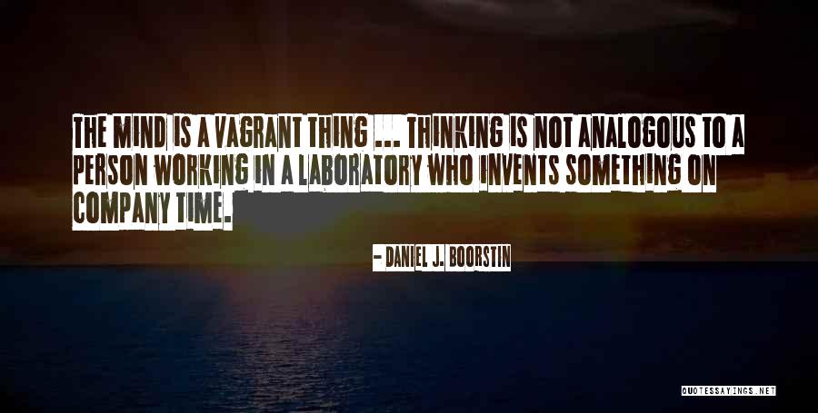 Pantha Du Quotes By Daniel J. Boorstin Pantha Du Quotes By Daniel J. Boorstin
