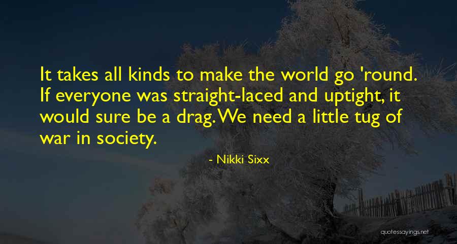 Panthakan Quotes By Nikki Sixx Panthakan Quotes By Nikki Sixx
