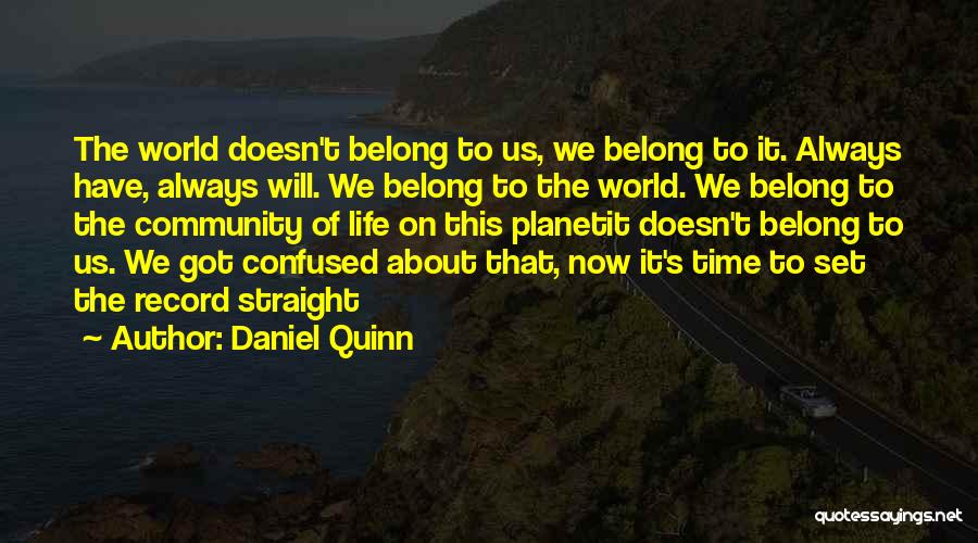 Pantheism Quotes By Daniel Quinn