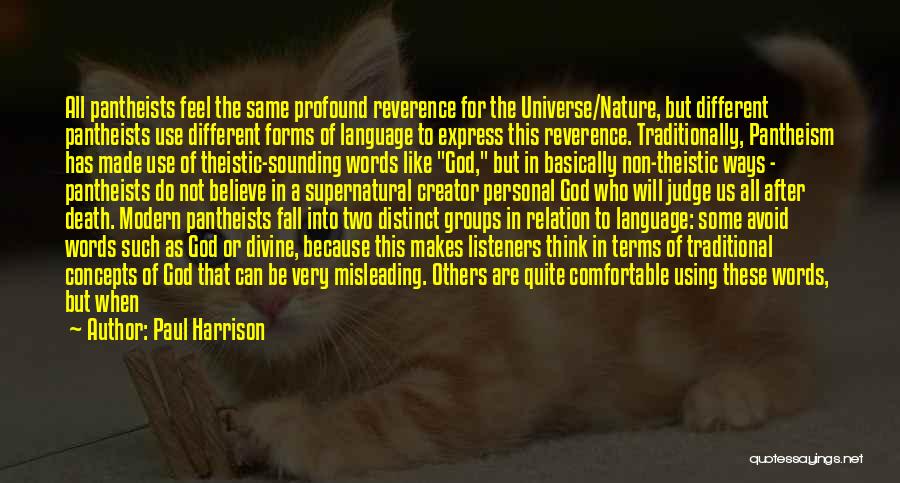 Pantheism Quotes By Paul Harrison