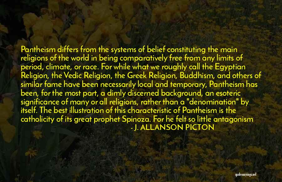 Pantheism Religions Quotes By J. ALLANSON PICTON Pantheism Religions Quotes By J. ALLANSON PICTON