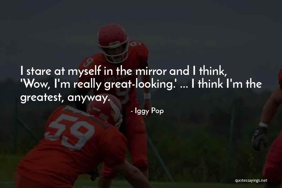 Pantheistic Beliefs Quotes By Iggy Pop Pantheistic Beliefs Quotes By Iggy Pop