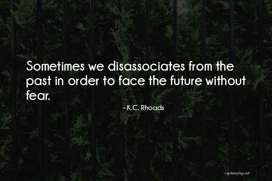 Pantheistic Beliefs Quotes By K.C. Rhoads