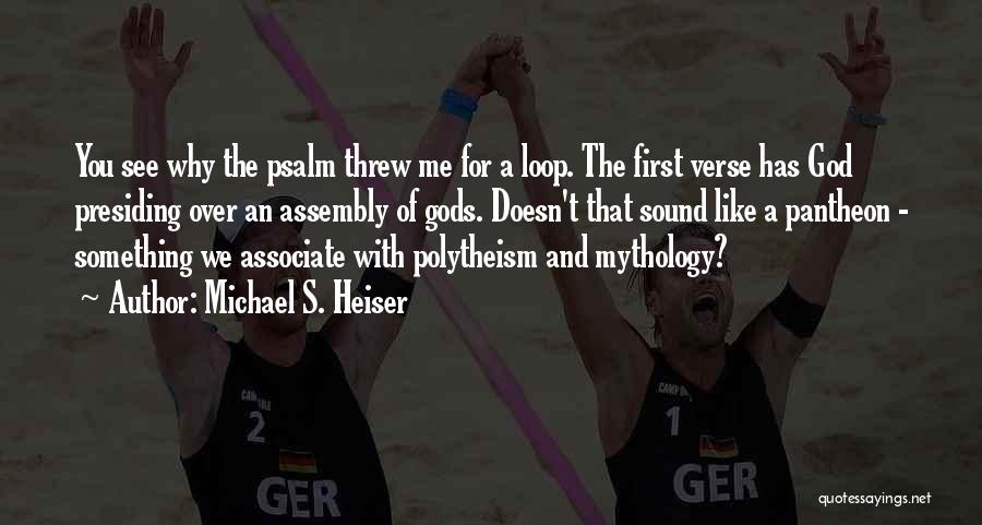 Pantheon Quotes By Michael S. Heiser