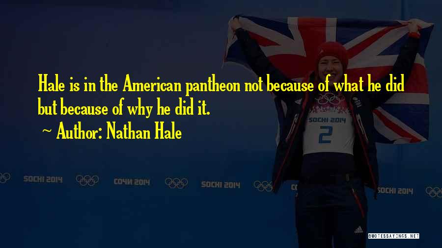 Pantheon Quotes By Nathan Hale