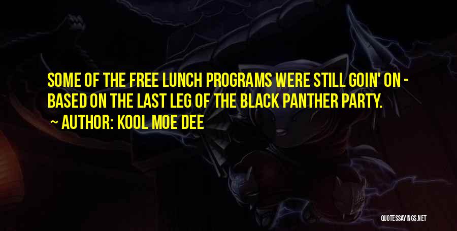 Panther Quotes By Kool Moe Dee