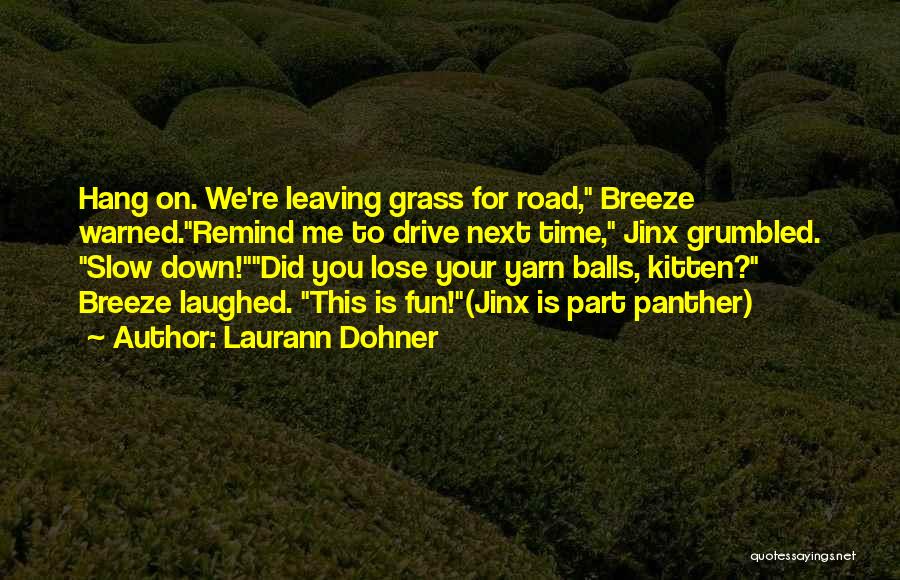 Panther Quotes By Laurann Dohner