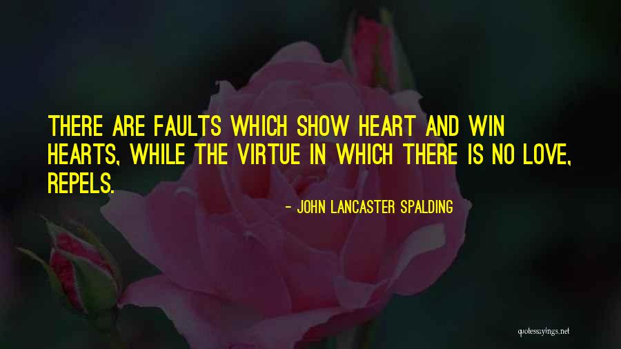 Panthronics Quotes By John Lancaster Spalding Panthronics Quotes By John Lancaster Spalding