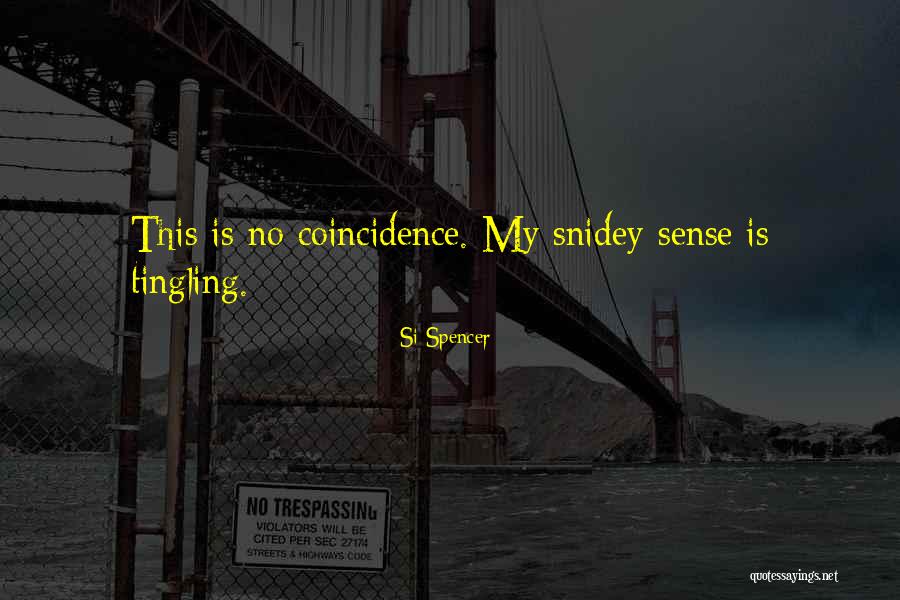 Panthronics Quotes By Si Spencer Panthronics Quotes By Si Spencer